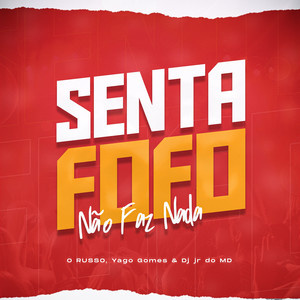 Senta Fofo Não Faz Nada (Explicit)