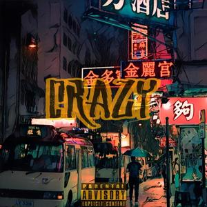 Crazy (feat. Yz1)