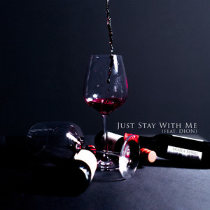 Just Stay With Me(feat. Dion)