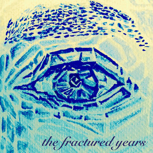 The Fractured Years