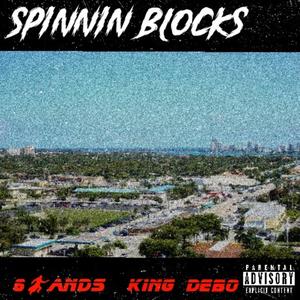 Spinnin Blocks (feat. King Debo) (Explicit)