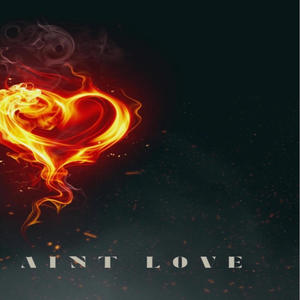 This Aint Love (feat. Just Joey) (Explicit)