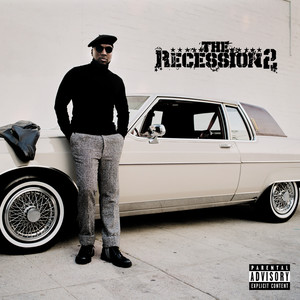 The Recession 2 (Explicit)