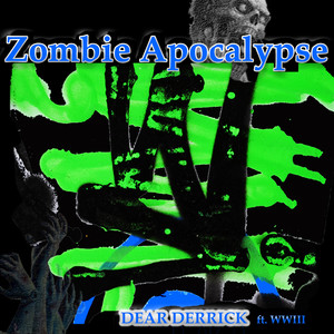 Zombie Apocalypse (#MRLA) [Explicit]