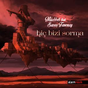 Hiç Bizi Sorma (feat. Savaş Tancuay) (Explicit)
