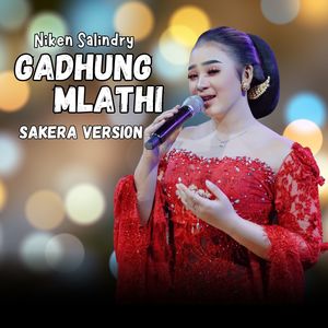 Gadhung Mlathi (Sakera Version)
