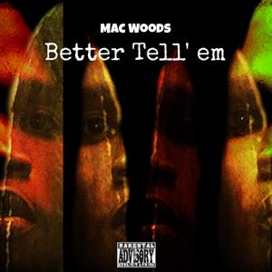 Better Tell'em (Explicit)