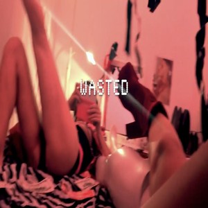Wasted(feat. Lucia Lip)