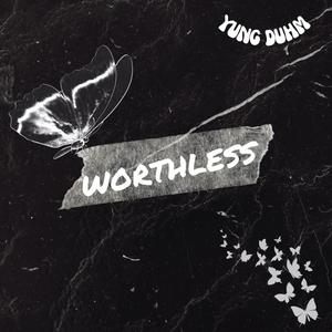 worthless (Explicit)