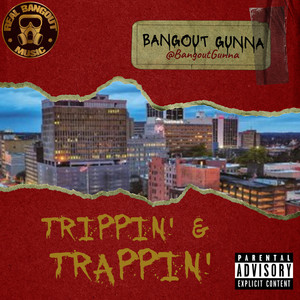 Trippin n Trappin (Explicit)