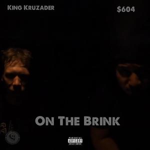 On The Brink (feat. $604) [Explicit]