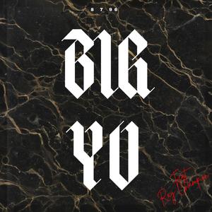 BIG YV (feat. RAY CHAMPION) [Explicit]