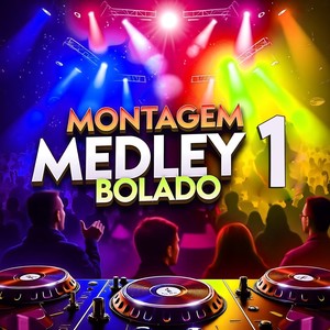 MONTAGEM MEDLEY 1 BOLADO