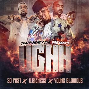 UGHH (feat. So Fast Saydat & Young Glorious) (Explicit)