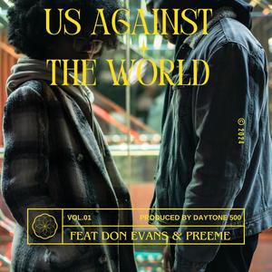 Us against the WORLD (Explicit)