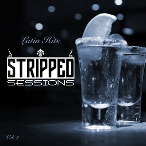 Stripped Sessions Vol. 2 (Explicit)