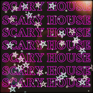 Scary House (Explicit)