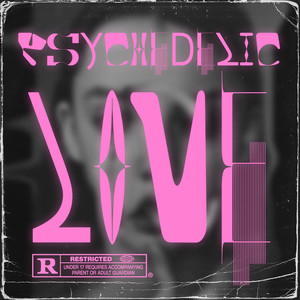 Psychedelic Love (Explicit)