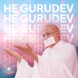 He Gurudev, He Gurudev
