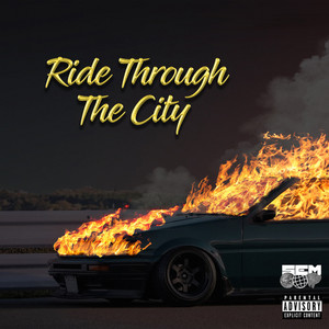 Ride Through The City (Explicit)