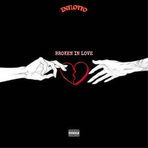 Broken In Love (Explicit)