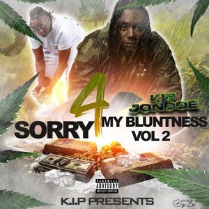 Sorry 4 My Bluntness, Vol. 2 (Explicit)