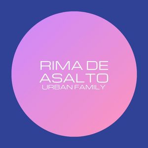 Rima De Asalto (Explicit)