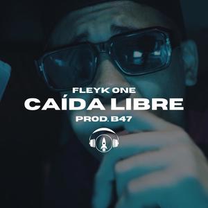 Caída Libre (feat. B47) (Explicit)