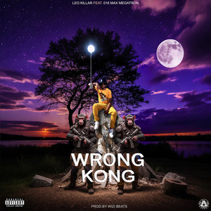 Wrong Kong (Explicit)