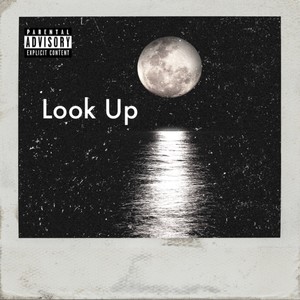 Look Up (Explicit)