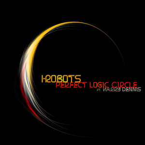 I-Robots - Perfect Logic Circle(feat. Harry Dennis) (Mark Evemport Remix)