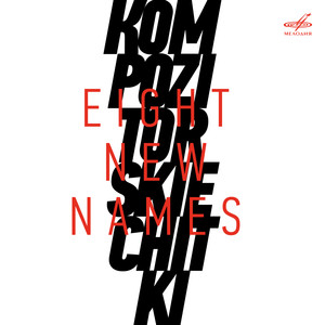 Kompozitorskie Chitki. Eight New Names