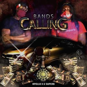 Bands Calling (feat. Apollo X) (Explicit)