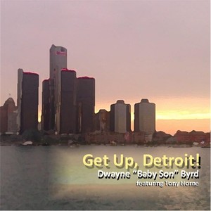 Get Up Detroit (feat. Tony Horne)