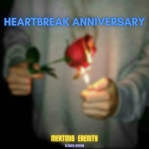 Heartbreak Anniversary - Slowed