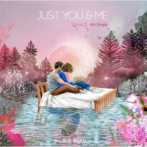 Just You & Me