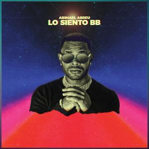 Lo Siento Bb (feat. Abi La K´lidad)