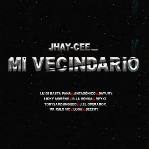 MI VECINDARIO (feat. Luigi Rasta Pana, Antagónico, Jezzmy, Licky Moreno, D-La Ronka, Mr Rulo Mc, TonySamdungueo, Dayumy, Reyki, Luga & J El Operador) (Explicit)