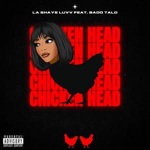 Chicken Head (Grand Cru) (feat. Badd Talo) [Explicit]