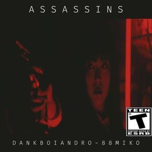 Assassins (feat. 88miko) [Explicit]