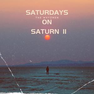 Saturdays On Saturn II (feat. Tony Myles) (Explicit)