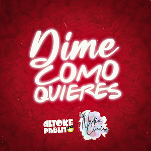 Dime Cómo Quieres