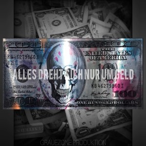 Alles dreht sich nur um Geld (Explicit)