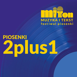 MIT TON Festiwal Piosenki Zespołu 2plus1