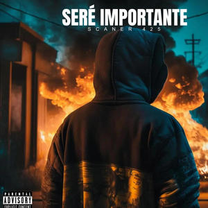 Seré Importante (Explicit)