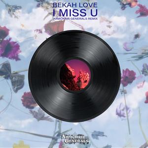 I Miss U (Armchair Generals Remix)