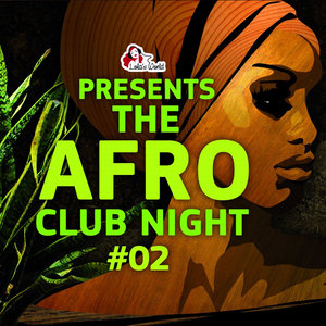 The Afro Club Night Vol. 2