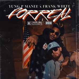 Forreal (feat. Frank white) [Explicit]