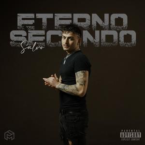 Eterno Secondo (Explicit)