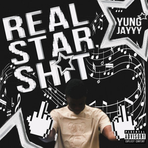 Real Star Sh*t (Freestyle) (Explicit)